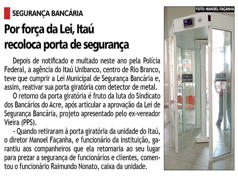 Leia mais sobre o artigo Segurança Bancária: Por força da Lei, Itaú recoloca porta de segurança.