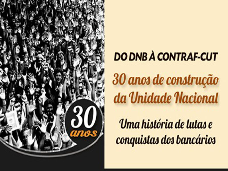 Você está visualizando atualmente Do DNB à Contraf-CUT, trinta anos de construção da unidade nacional