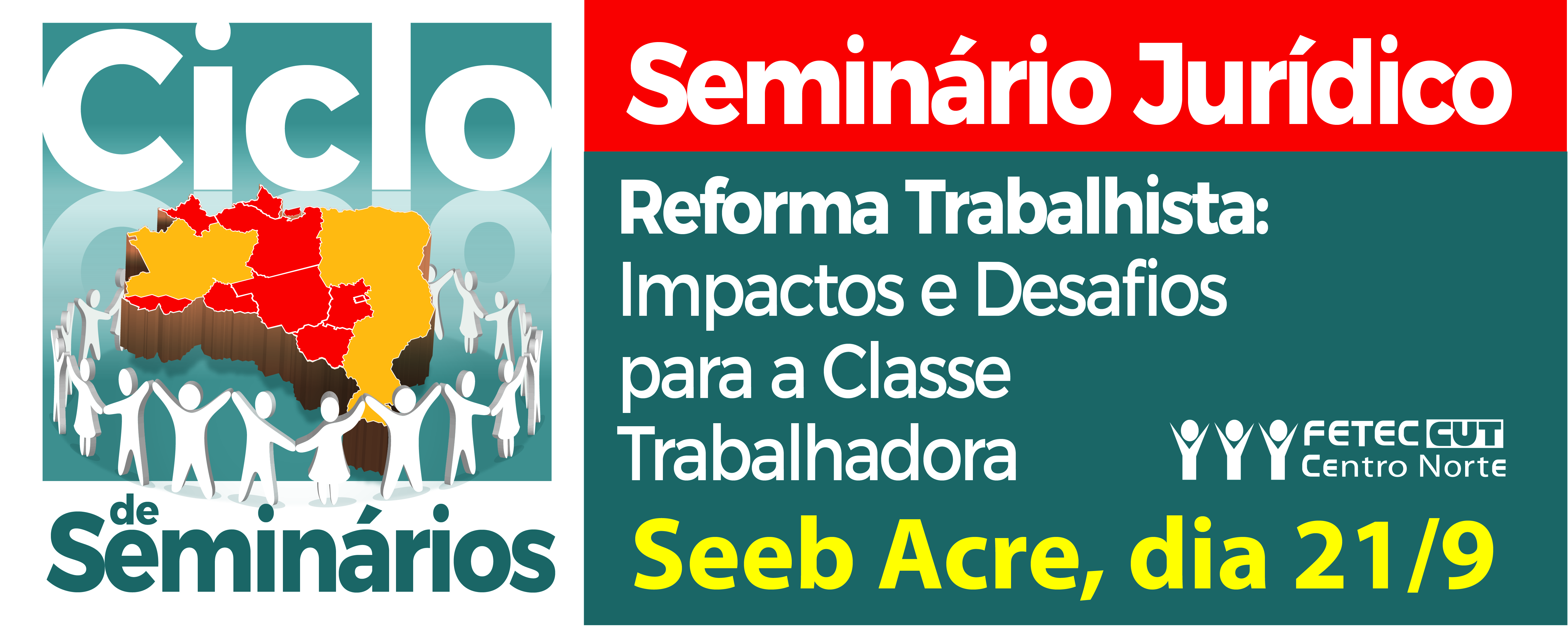 Você está visualizando atualmente Seminário sobre reforma trabalhista ocorre na quinta (21/9) em Rio Branco-AC
