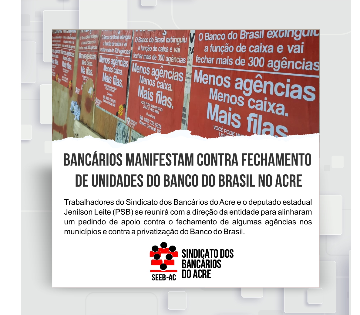 Você está visualizando atualmente Bancários manifestam contra fechamento de unidades do Banco do Brasil no Acre