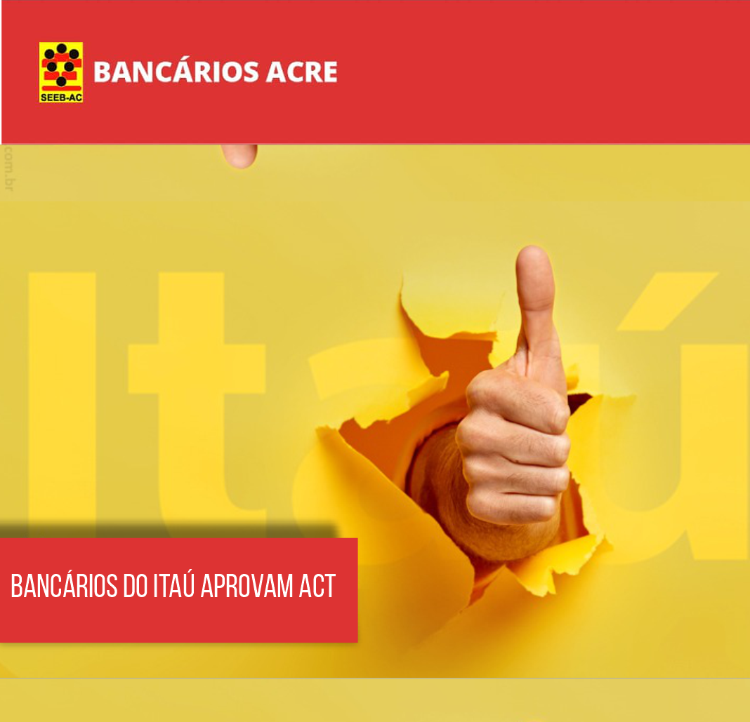 Você está visualizando atualmente Bancários do Itaú aprovam ACT