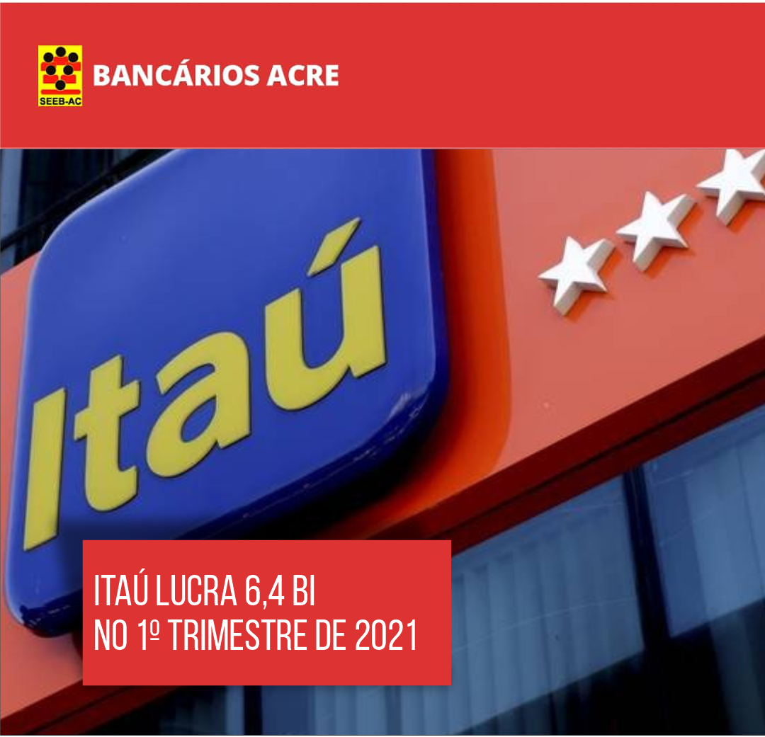 Você está visualizando atualmente Itaú lucra 6,4 bi no 1º trimestre de 2021