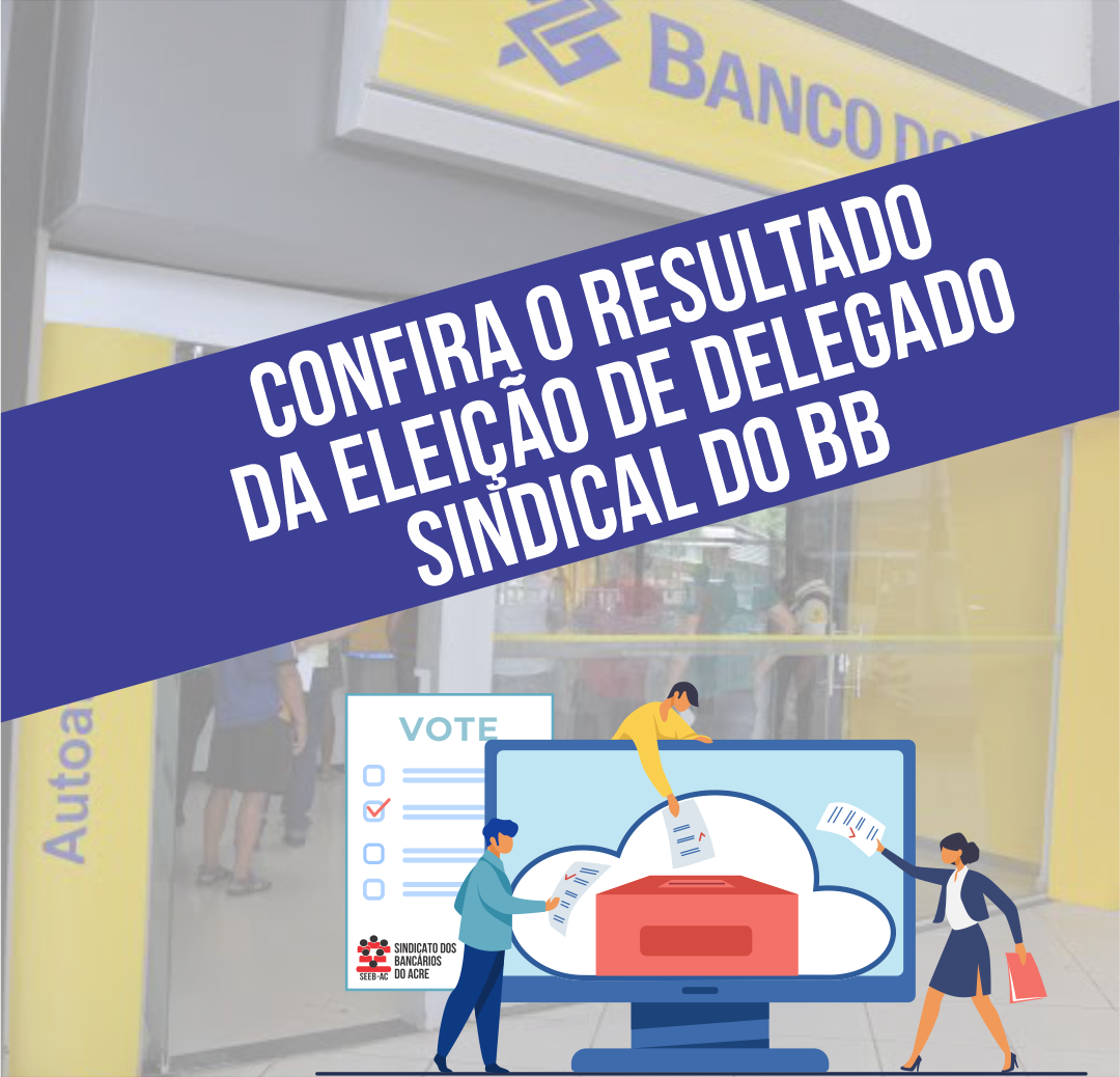 Você está visualizando atualmente Confira o resultado da eleição de delegado sindical