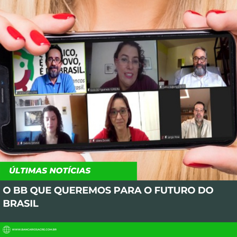 Leia mais sobre o artigo O BB que queremos para o futuro do Brasil