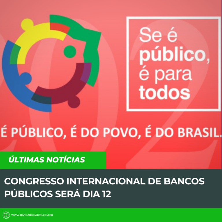 Leia mais sobre o artigo Congresso Internacional de Bancos Públicos será dia 12