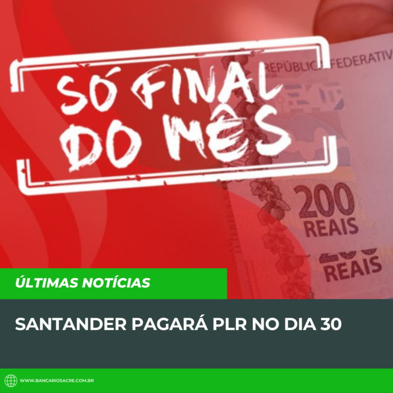 Leia mais sobre o artigo Santander pagará PLR no dia 30