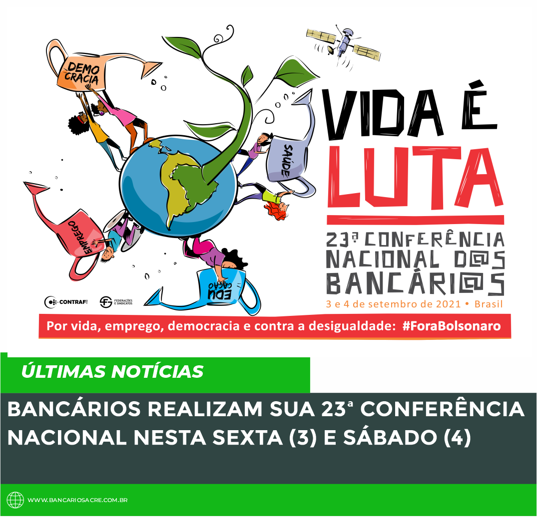 Você está visualizando atualmente Bancários realizam sua 23ª Conferência Nacional nesta sexta (3) e sábado (4)