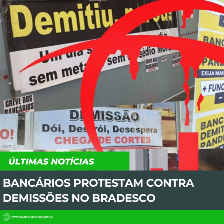 Leia mais sobre o artigo Bancários protestam contra demissões no Bradesco