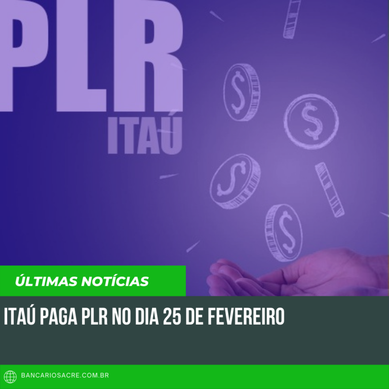Leia mais sobre o artigo Itaú paga PLR no dia 25 de fevereiro