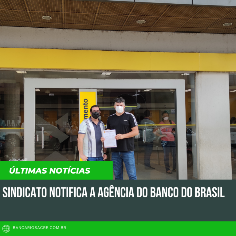 Leia mais sobre o artigo Sindicato notifica a agência do Banco do Brasil