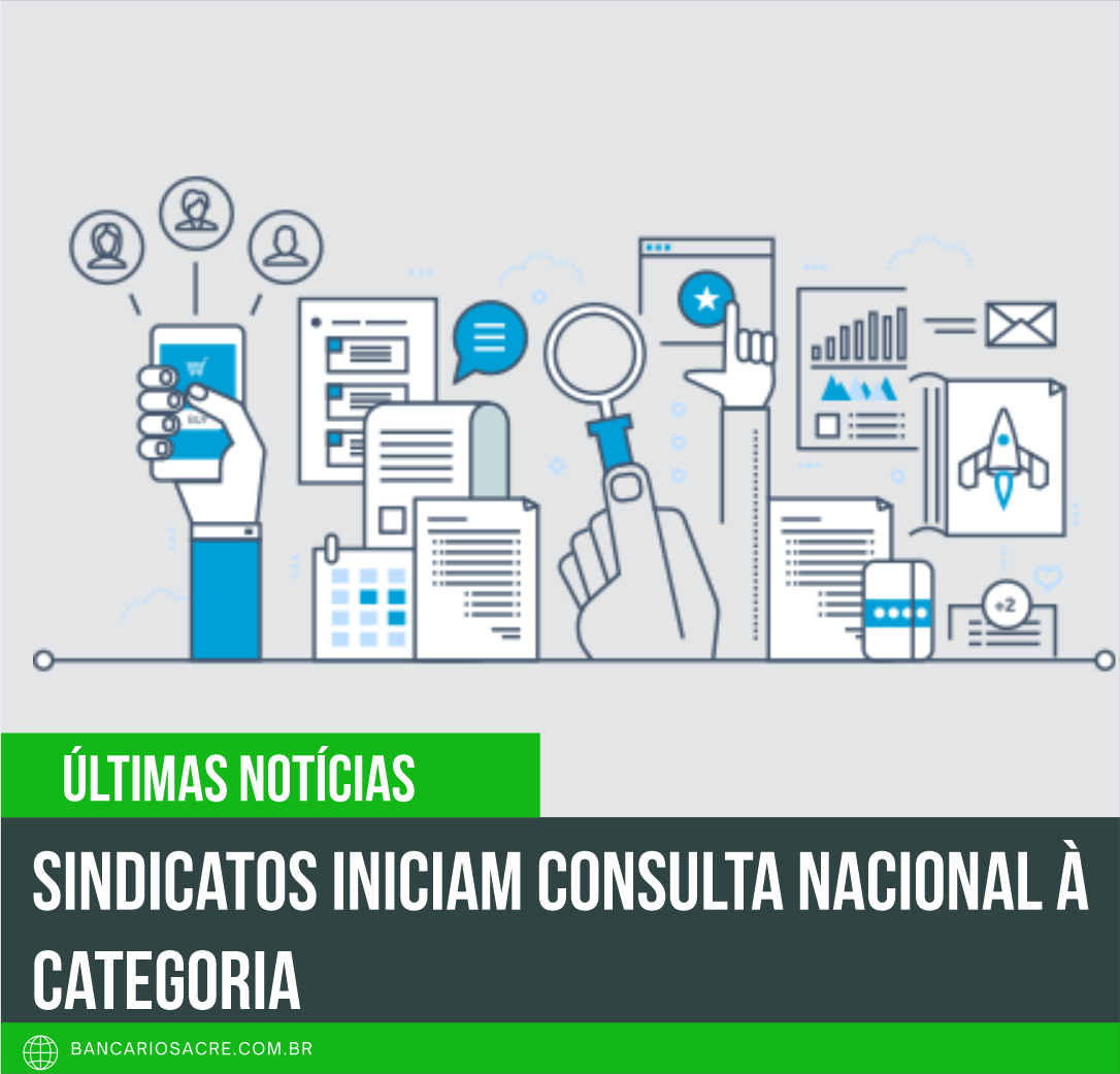 Você está visualizando atualmente Sindicatos iniciam Consulta Nacional à categoria