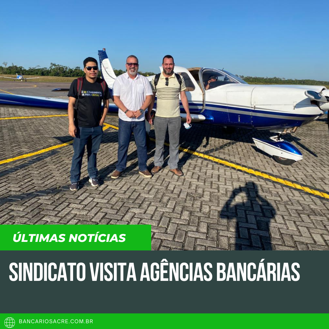 Você está visualizando atualmente Sindicato visita agências bancárias