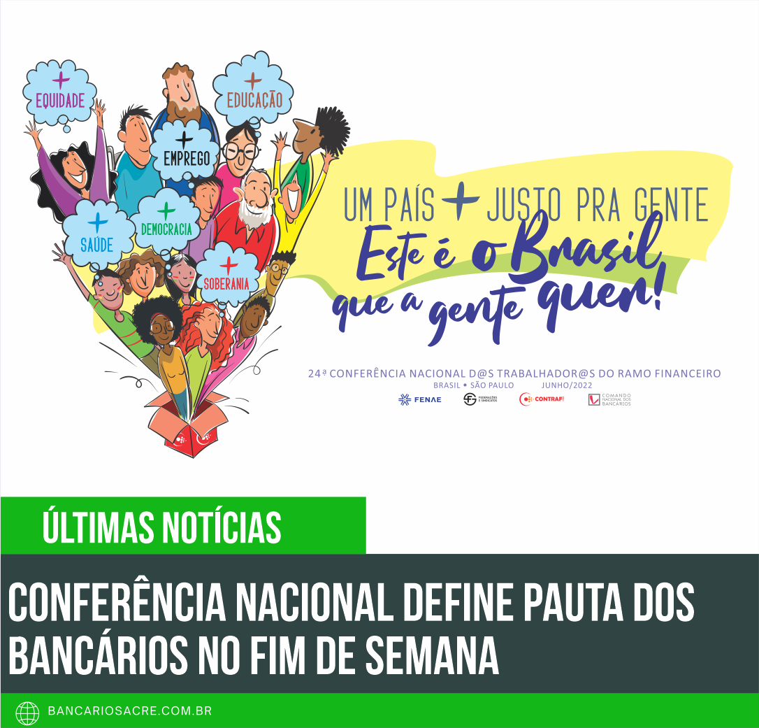 Você está visualizando atualmente Conferência Nacional define pauta dos bancários no fim de semana