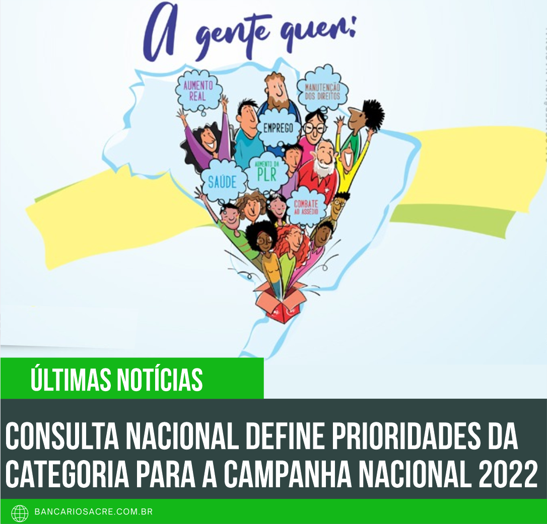 Você está visualizando atualmente Consulta Nacional define prioridades da categoria para a Campanha Nacional 2022