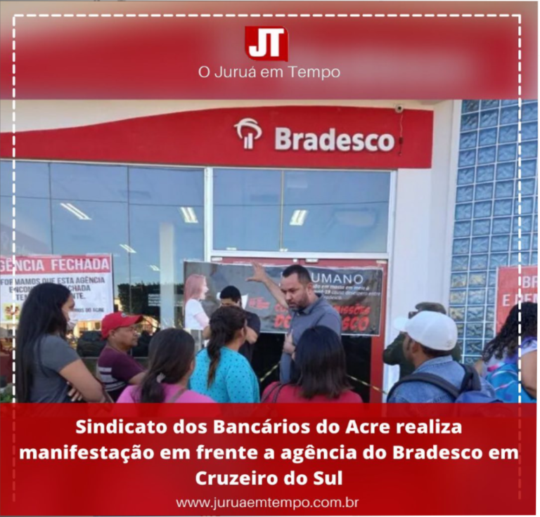 Leia mais sobre o artigo Sindicato dos Bancários do Acre realiza manifestação em frente a agência do Bradesco em Cruzeiro do Sul