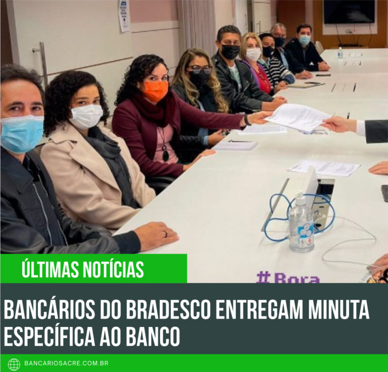 Leia mais sobre o artigo Bancários do Bradesco entregam minuta específica ao banco