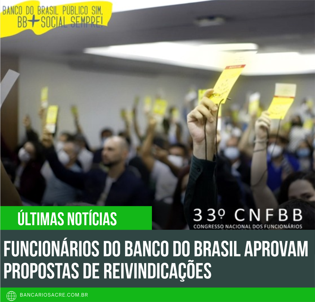 Você está visualizando atualmente Funcionários do Banco do Brasil aprovam propostas de reivindicações