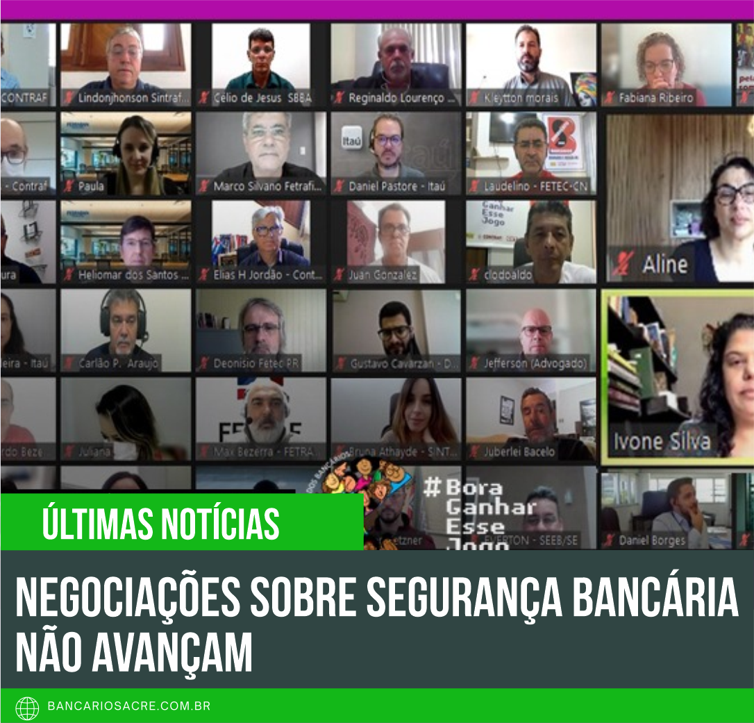 Você está visualizando atualmente Negociações sobre segurança bancária não avançam