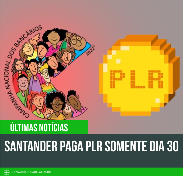 Leia mais sobre o artigo Santander paga PLR somente dia 30