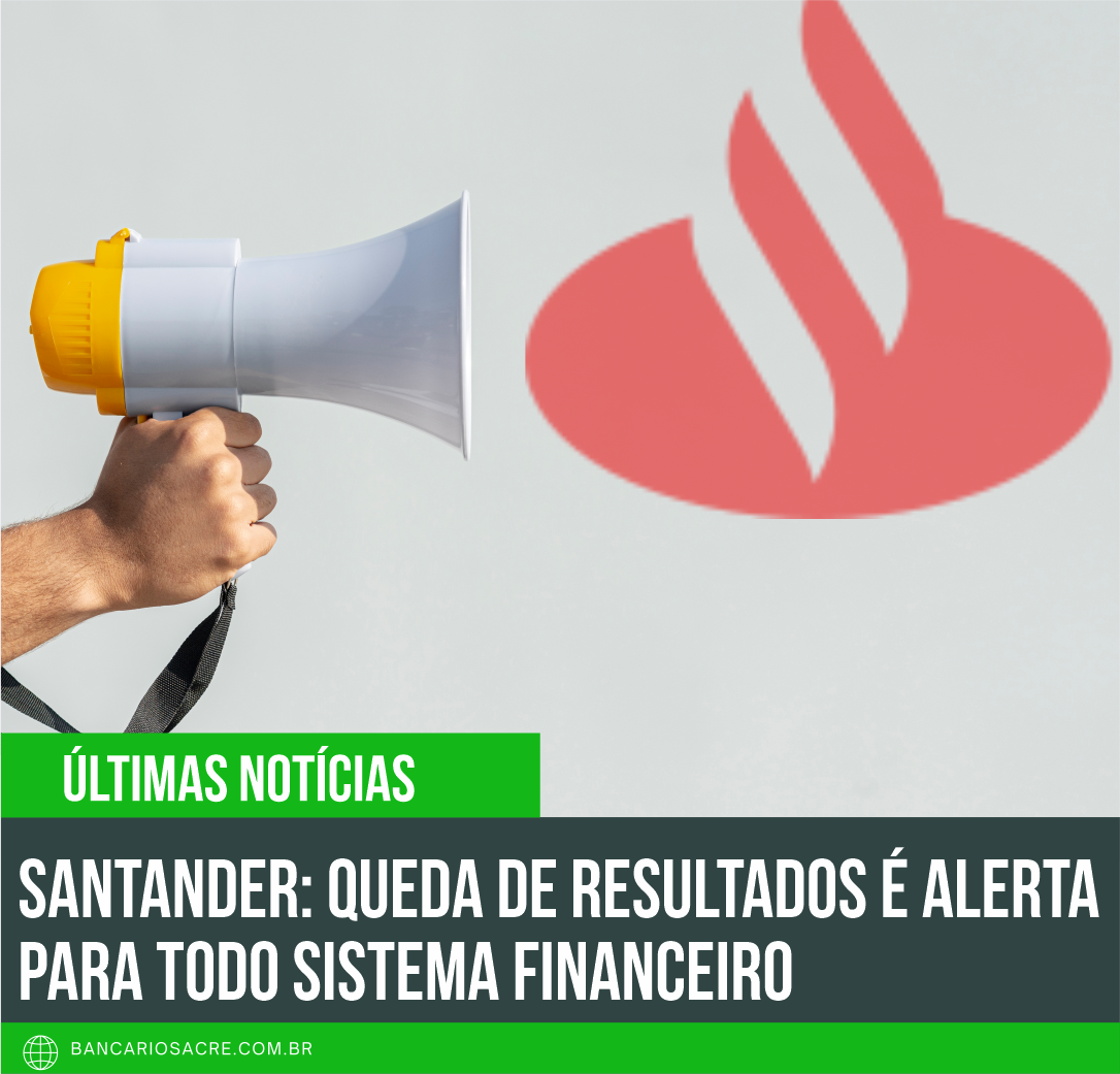 Você está visualizando atualmente Santander: queda de resultados é alerta para todo sistema financeiro