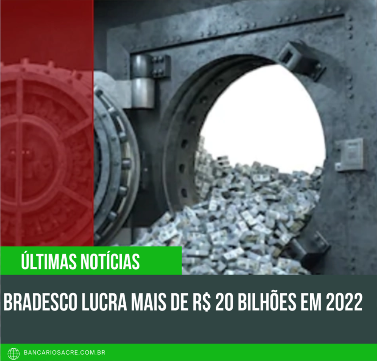 Leia mais sobre o artigo Bradesco lucra mais de R$ 20 bilhões em 2022