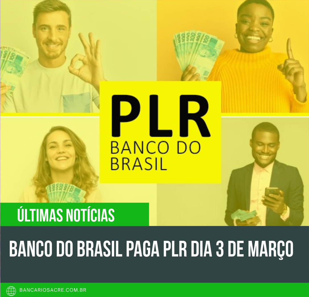 Você está visualizando atualmente Banco do Brasil paga PLR dia 3 de março