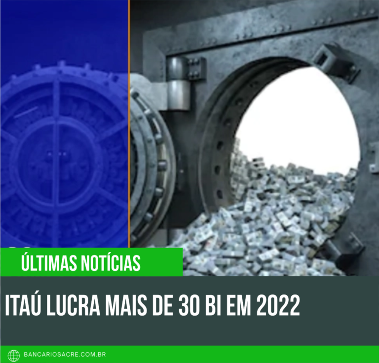 Leia mais sobre o artigo Itaú lucra mais de 30 bi em 2022
