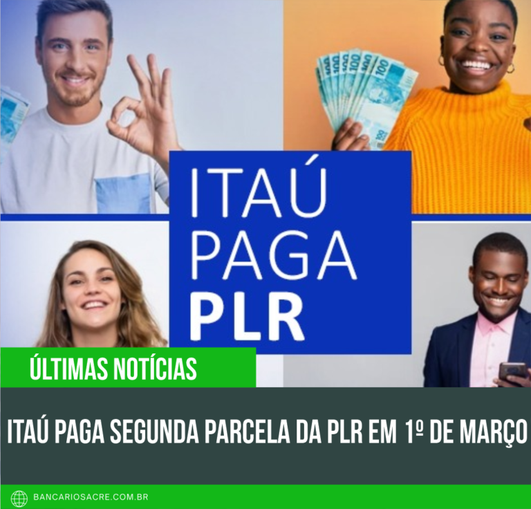 Leia mais sobre o artigo Itaú paga segunda parcela da PLR em 1º de março