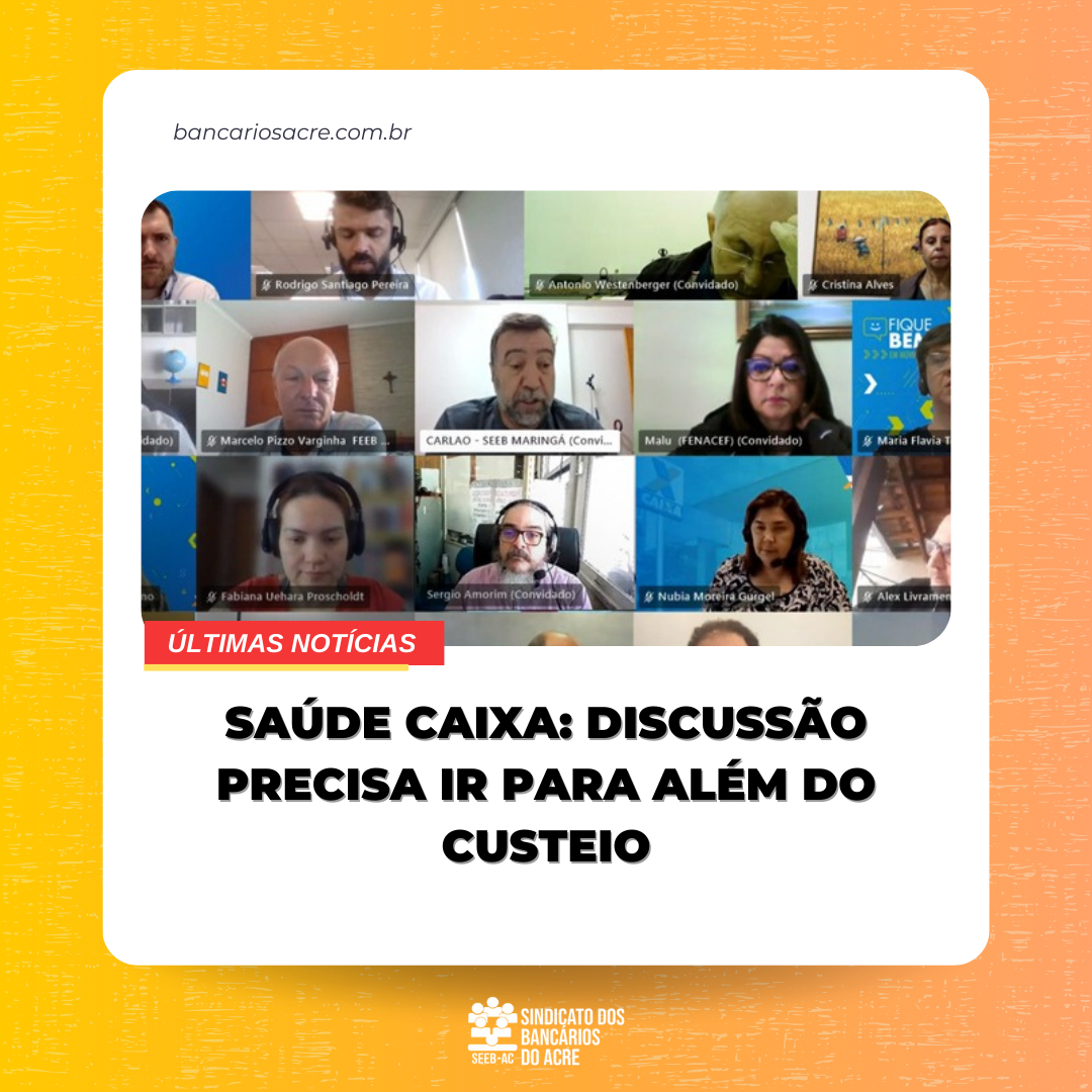 Você está visualizando atualmente Saúde Caixa: Discussão precisa ir para além do custeio