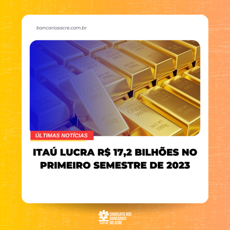 Leia mais sobre o artigo Itaú lucra R$ 17,2 bilhões no primeiro semestre de 2023