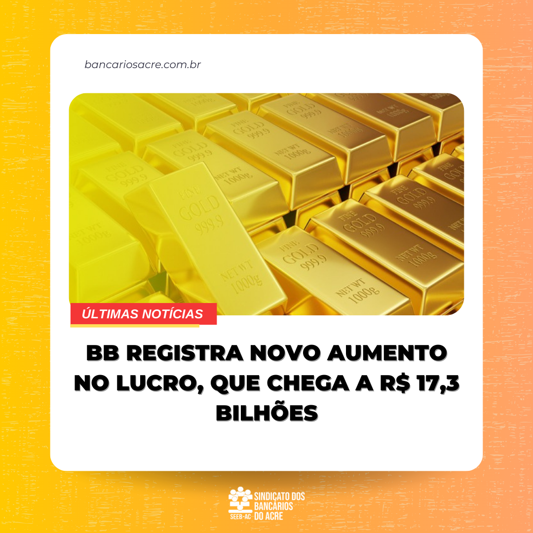 Você está visualizando atualmente BB registra novo aumento no lucro, que chega a R$ 17,3 bilhões