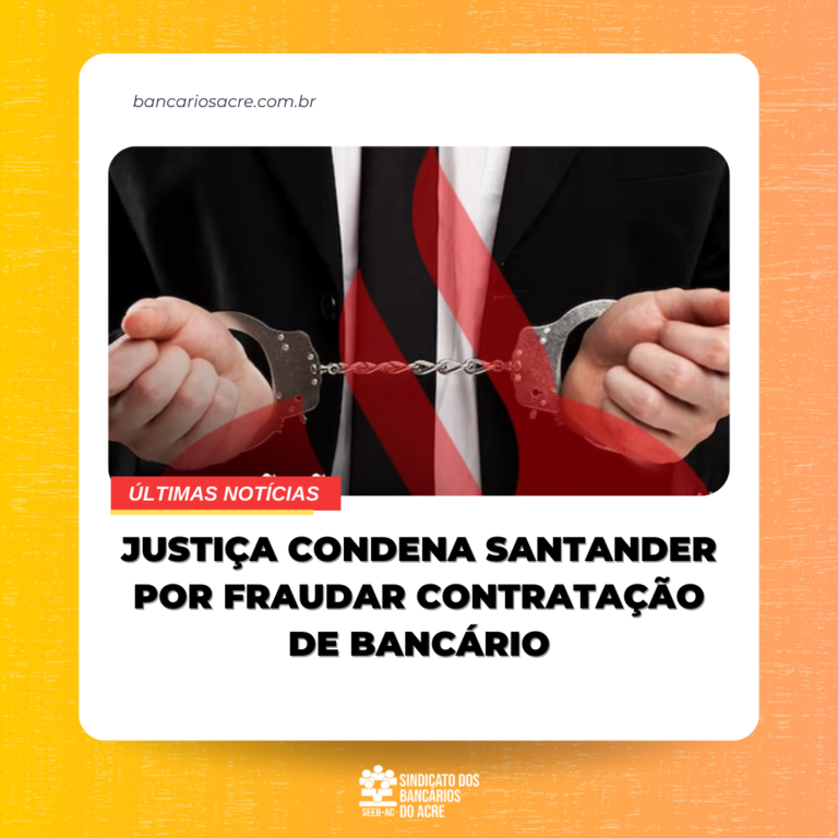 Leia mais sobre o artigo Justiça condena Santander por fraudar contratação de bancário