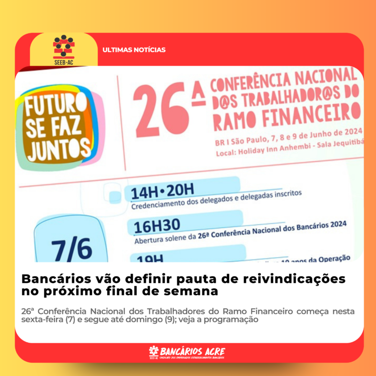 Leia mais sobre o artigo Bancários vão definir pauta de reivindicações no próximo final de semana