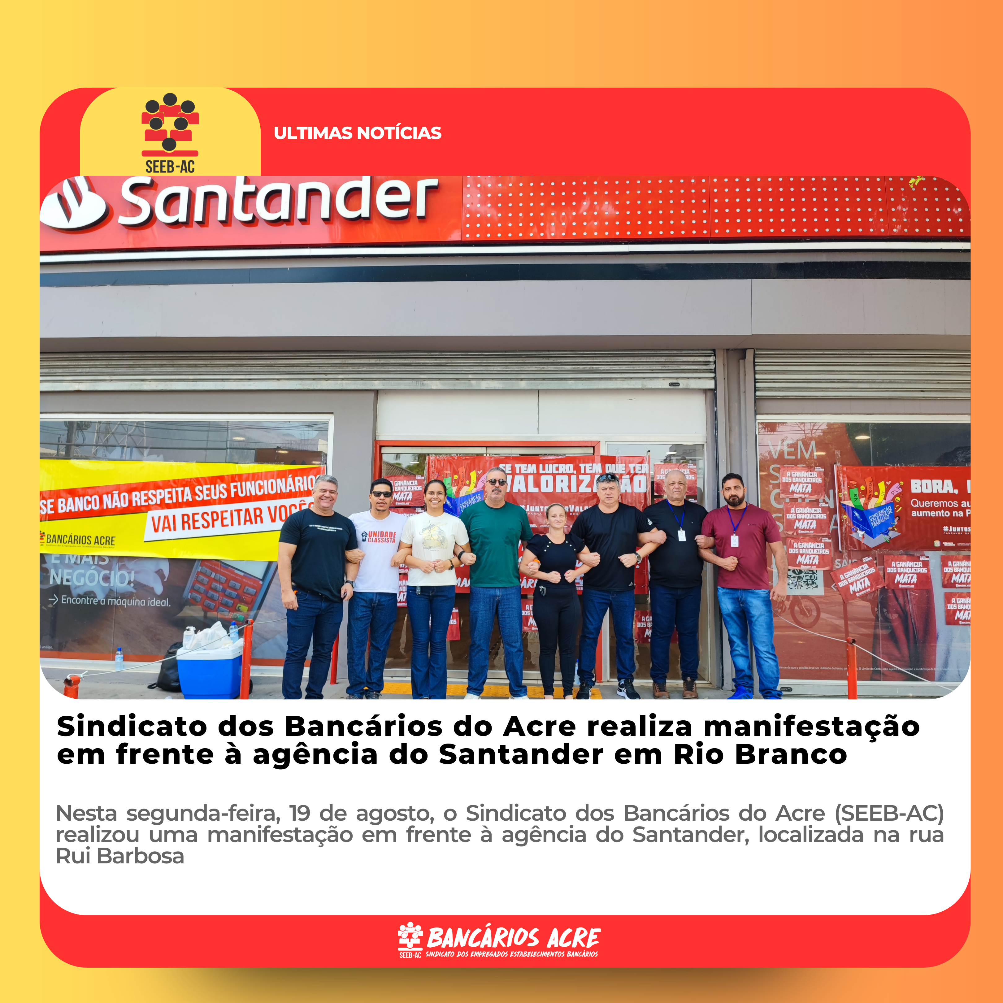 Você está visualizando atualmente Sindicato dos Bancários do Acre realiza manifestação em frente à agência do Santander em Rio Branco