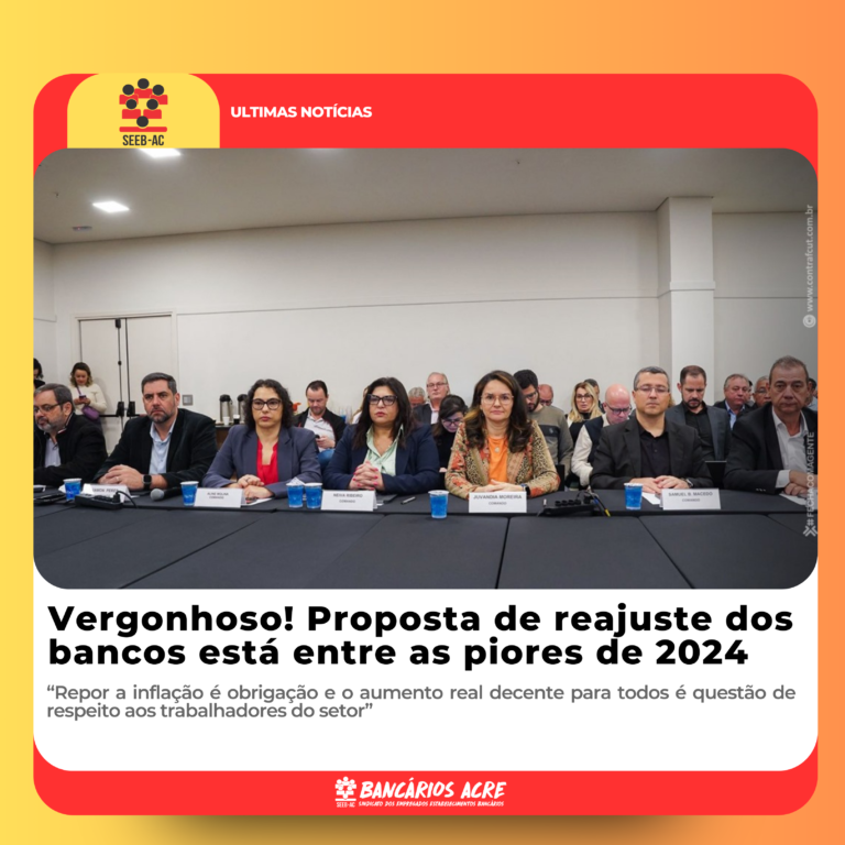 Leia mais sobre o artigo Vergonhoso! Proposta de reajuste dos bancos está entre as piores de 2024