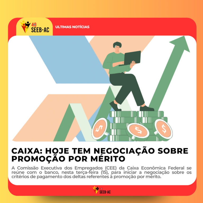 Leia mais sobre o artigo Caixa: hoje tem negociação sobre promoção por mérito