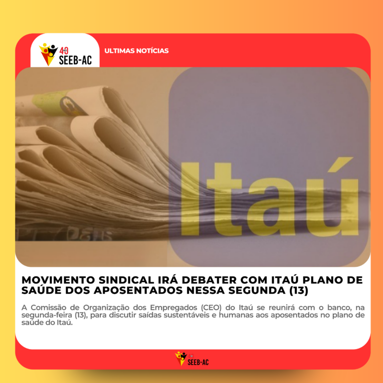 Leia mais sobre o artigo Movimento sindical irá debater com Itaú plano de saúde dos aposentados nessa segunda (13)