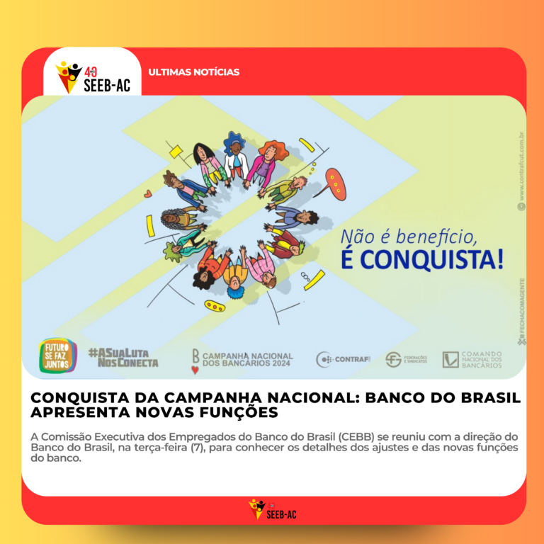 Leia mais sobre o artigo Conquista da Campanha Nacional: Banco do Brasil apresenta novas funções