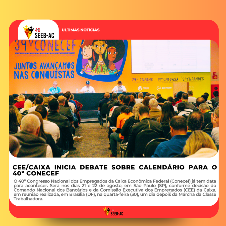 Leia mais sobre o artigo CEE/Caixa inicia debate sobre calendário para o 40º Conecef