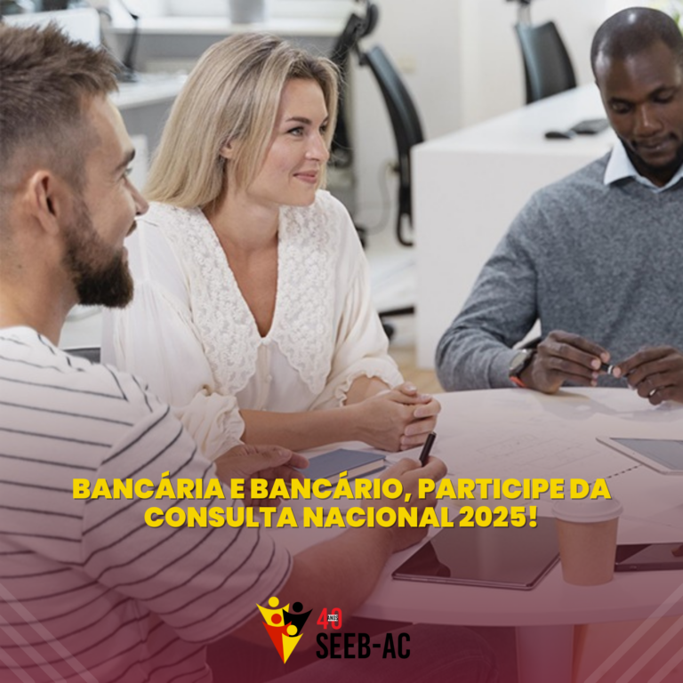 Leia mais sobre o artigo Bancária e bancário, participe da Consulta Nacional 2025!