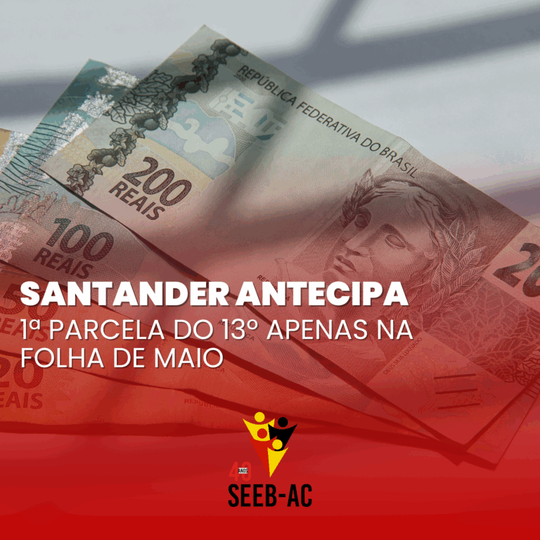 Leia mais sobre o artigo Santander antecipa 1ª parcela do 13º apenas na folha de maio