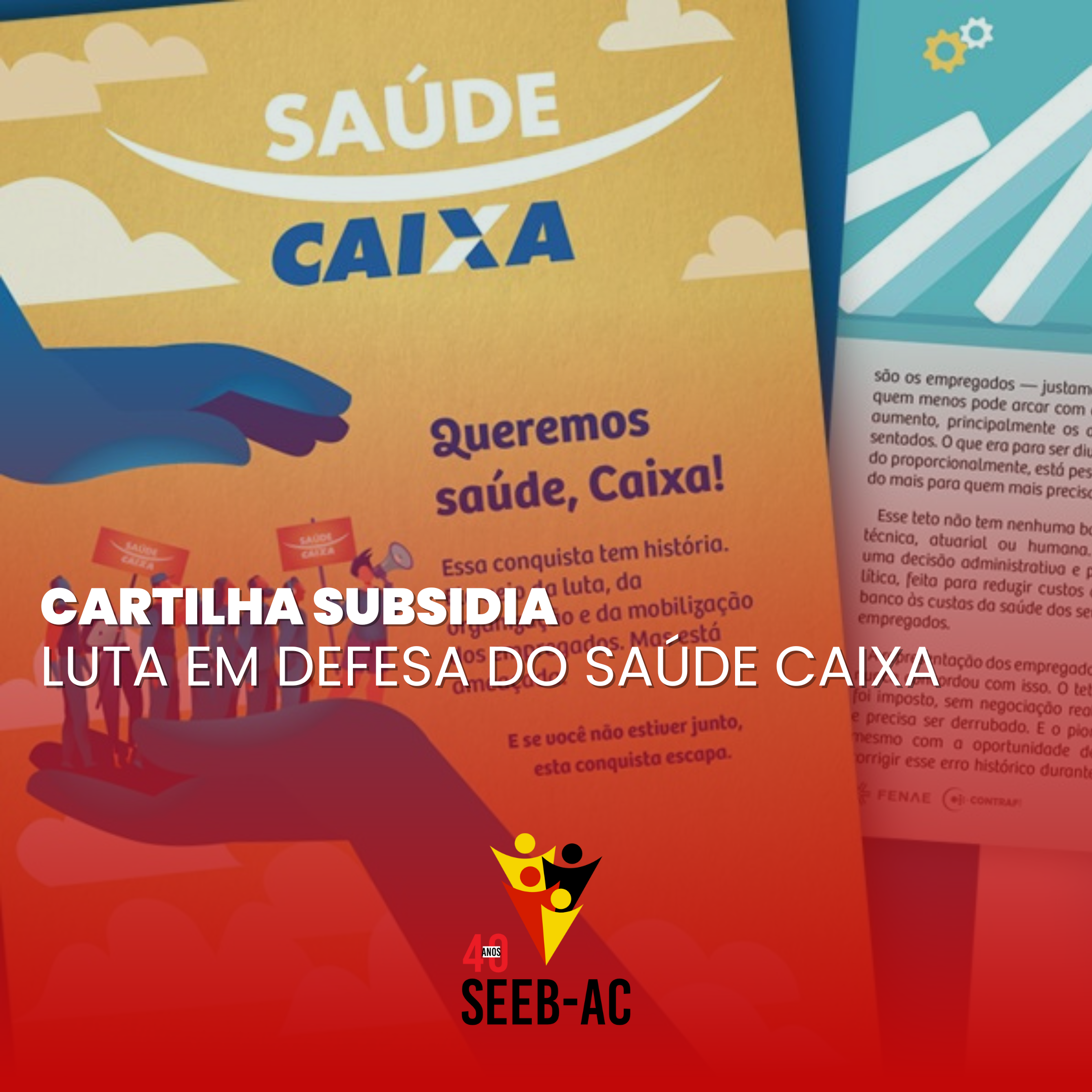 Leia mais sobre o artigo Cartilha subsidia luta em defesa do Saúde Caixa
