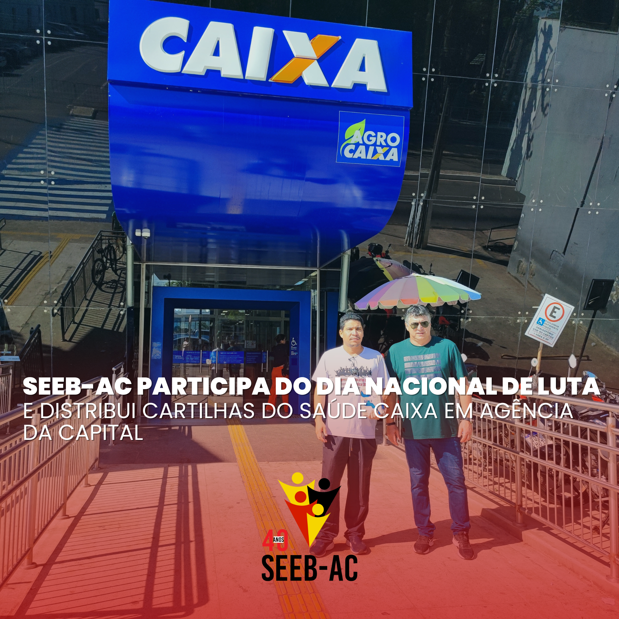 Você está visualizando atualmente SEEB-AC participa do Dia Nacional de Luta e distribui cartilhas do Saúde Caixa em agência da capital