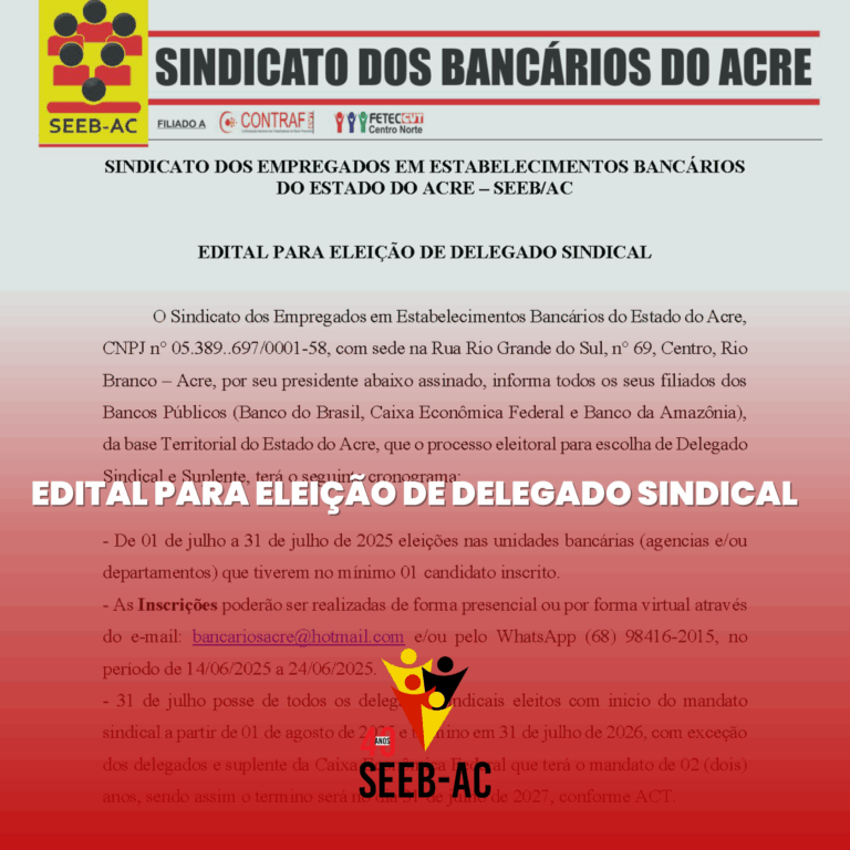 Leia mais sobre o artigo EDITAL PARA ELEIÇÃO DE DELEGADO SINDICAL
