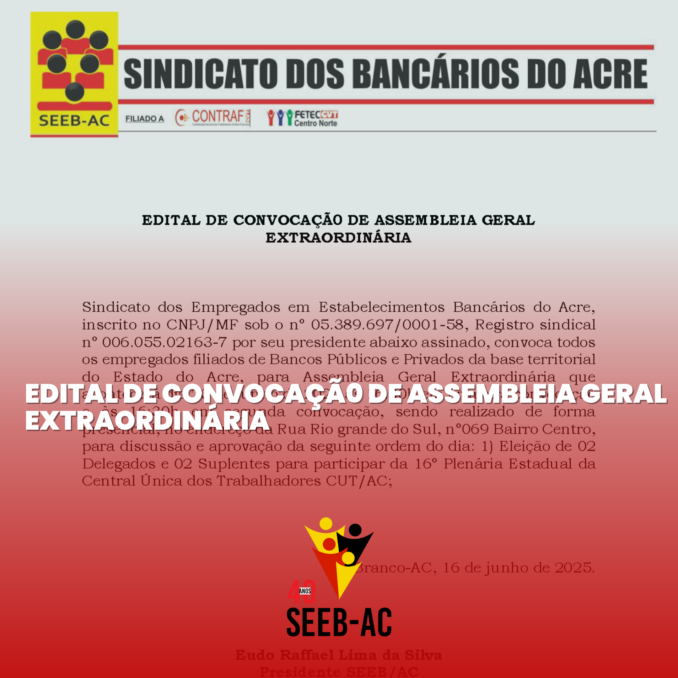 Você está visualizando atualmente EDITAL DE CONVOCAÇÃ0 DE ASSEMBLEIA GERAL EXTRAORDINÁRIA