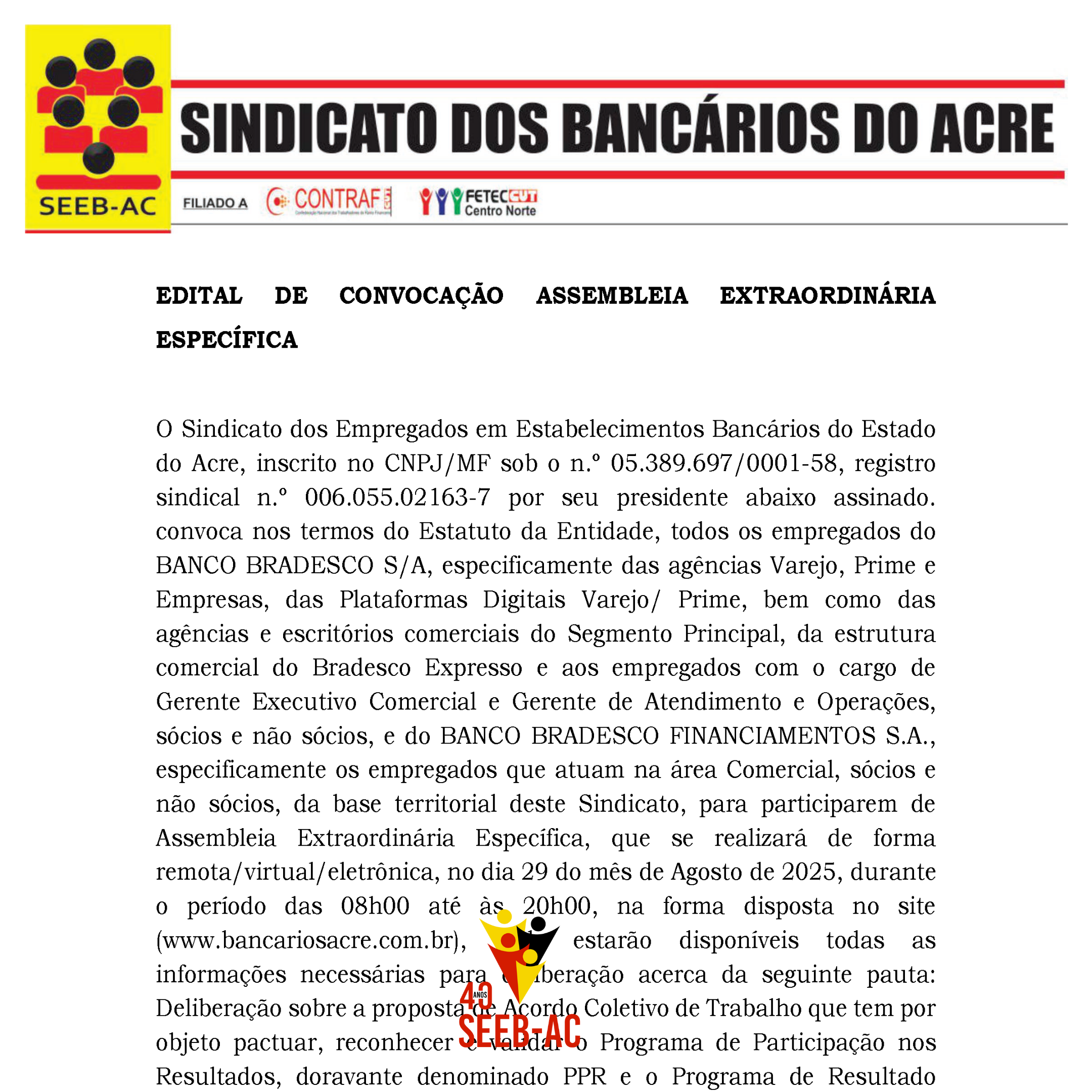 Você está visualizando atualmente EDITAL DE CONVOCAÇÃO ASSEMBLEIA EXTRAORDINÁRIA ESPECÍFICA