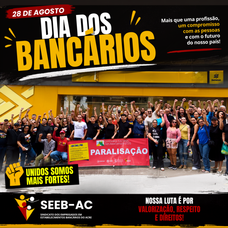 Leia mais sobre o artigo 28 DE AGOSTO – DIA DOS BANCÁRIOS