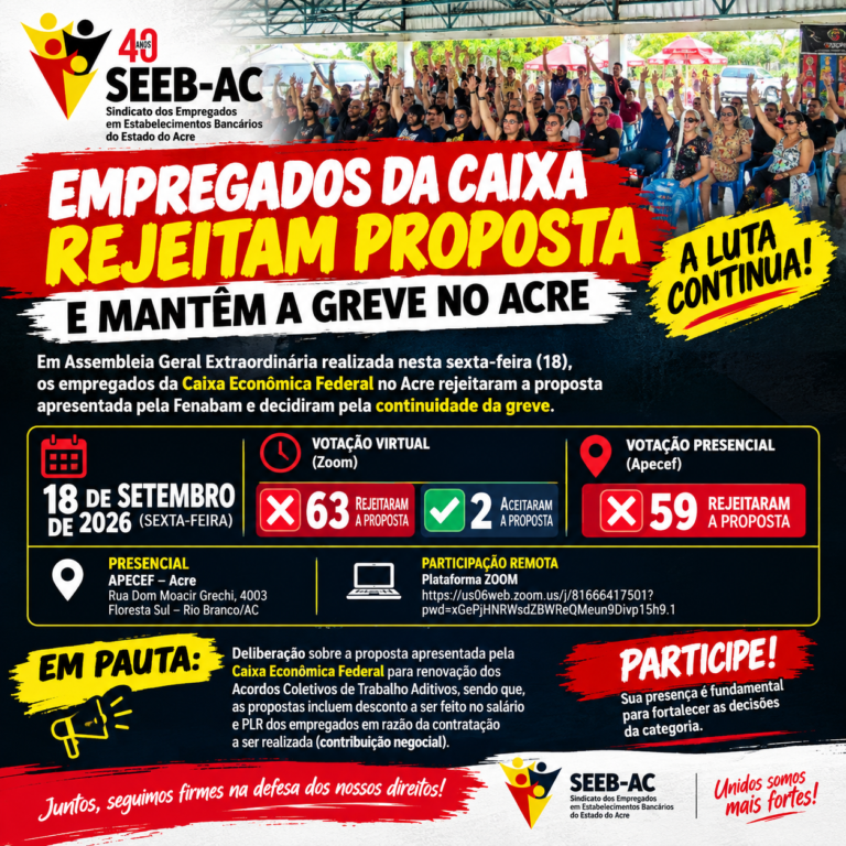 Leia mais sobre o artigo Empregados da Caixa no Acre rejeitam proposta e mantêm greve