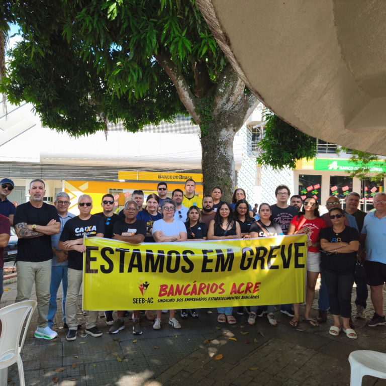 Leia mais sobre o artigo Greve continua na Caixa Econômica Federal e Banco da Amazônia no Acre